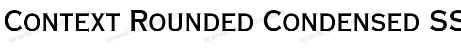 Context Rounded Condensed SSi Bold Condensed字体转换